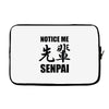notice me senpai Laptop sleeve