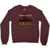 I Have Two Titles Dad And Arborist And I Rock Them Both Crewneck Sweatshirt