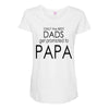 best dad get promoted to papa Maternity Scoop Neck T-shirt