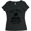 This Is What A Bad Ass Brother Looks Like Women's Triblend Scoop T-shirt