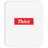 Thicc Hypebeast Mousepad