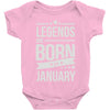 legends are born in january Baby Onesie