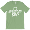 Jake Paul its everyday Bro T-Shirt