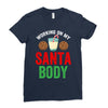 working on my santa body Ladies Fitted T-Shirt