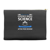evidence based science! when do we want it. Accessory Pouches