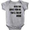 never take advice from me Baby Bodysuit
