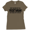 vegetarian ask yourself why not vegan food foodie tofu geek tee shirt Ladies Fitted T-Shirt