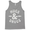 hugs and drugs Tank Top