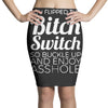 bitch switch Pencil Skirts