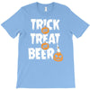 trick or treat or beer T-Shirt