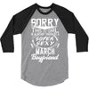 This Girl Is Taken By A Super Sexy March Boyfriend 3/4 Sleeve Shirt