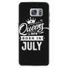Queens Are Born In July Samsung Galaxy S7