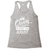 Queens Are Born In August Racerback Tank