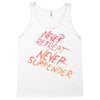 never retreat never surrender Tank Top
