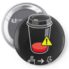refill required Pin-back button