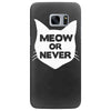 meow or never cat Samsung Galaxy S7 Edge Case