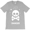 danger 2 T-Shirt
