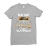 may girl is a perfect combination of princess and warrior Ladies Fitted T-Shirt