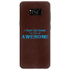i don't get drunk, i get awesome t shirt Samsung Galaxy S8