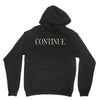 continue Unisex Hoodie