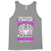 Want To Know If There Is L fe After Death Mess With My Daughter And F Tank Top