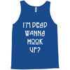 i'm dead wanna hook up american horror story Tank Top