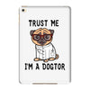trust me i'm a dogtor iPad Mini 4