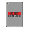 do not look honey back iPad Mini 4