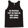 be fearless Tank Top
