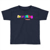 everything i need Toddler T-shirt