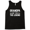 the man the myth the legend Tank Top