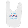 this is my morning Baby Bibs