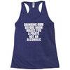 drinking before noon makes you a pirate not an alcoholic Racerback Tank