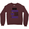 my dad was so brave god made him an angel Crewneck Sweatshirt