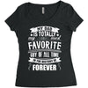 My Dad Is Totally My Most Favorite Guy of All Time in the History of F Women's Triblend Scoop T-shirt