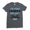 I'm Your Father's Day Gift Mom Says You're Welcome Baby Boy Ladies Fitted T-Shirt