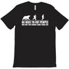 be nice to fat people bear chase funny pub joke T-Shirt
