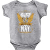 All Men Are Created Equal But Only The Best Are Born In May Baby Bodysuit
