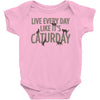 live every day like it's caturday Baby Onesie