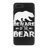 Beware Of The Bear iPhone 7 Plus Case