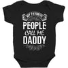 My Favorite People Call Me Daddy Baby Bodysuit