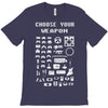 choose your weapon gamers T-Shirt