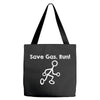 save gas run Tote Bags