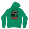 don't flirt with me i love may girl she is a crazy scorpio she will mu Unisex Hoodie
