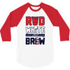red white and brew 3/4 Sleeve Shirt