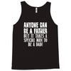 anyone can be a father Tank Top