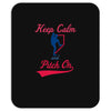 keep calm and pitch on Mousepad