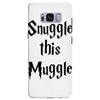 snuggle this muggle Samsung Galaxy S8 Plus