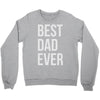 best dad ever Crewneck Sweatshirt