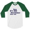 june 6 birthbay 3/4 Sleeve Shirt